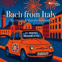 Amandine Beyer Gli Incogniti Bach From Italy The Vivaldi & Marce