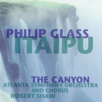 Glass, Philip Itaipu/canyon