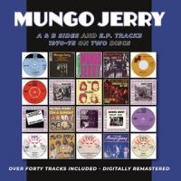 Mungo Jerry A & B Sides And E.p. Tracks 1970-75