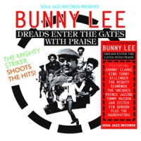 Lee, Bunny Dreads Enter The Gates With Praise