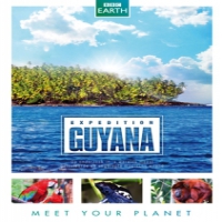 Documentary/bbc Earth Expedition Guyana