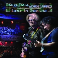 Hall, Daryl & John Oates Live In Dublin