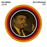 Webster, Ben -quartet- Live In Hilversum 1970