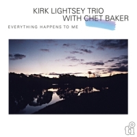 Kirk Lightsey Trio & Chet Baker Everything Happens To Me -coloured-