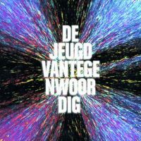 De Jeugd Van Tegenwoordig Ja, Natuurlijk! -limited-