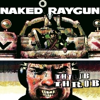 Naked Raygun Throb Throb (green Swirl)