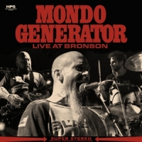 Mondo Generator Live At Bronson