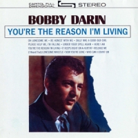 Darin, Bobby You're The Reason I'm Living