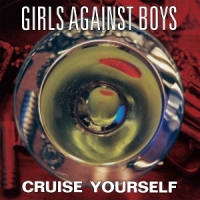 Girls Against Boys Cruise Yourself (suspended Gold)