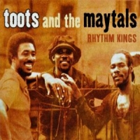 Toots & The Maytals Rhythm Kings