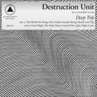 Destruction Unit Deep Trip