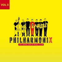 Philharmonix The Vienna Berlin Music Club Volume