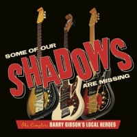 Gibson, Barry -local Heroes- Some Of Our Shadows Are Missing