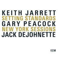 Jarrett, Keith Setting Standards New York Sessions