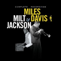 Davis, Miles & Milt Jacks Complete Recordings