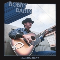 Darin, Bobby Commitment