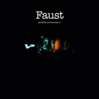 Faust Momentaufnahme Ii