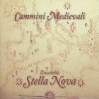Ensemble Stella Nova Cammini Medievali