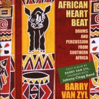 Zyl, Barry Van African Heartbeat - Drums And Percu