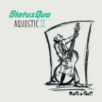 Status Quo Aquostic Ii - That's A Fact!