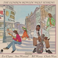 Howlin' Wolf The London Howlin' Wolf Sessions -ltd-