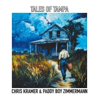 Kramer, Chris -& Paddy Boy Zimmerman Tales Of Tampa