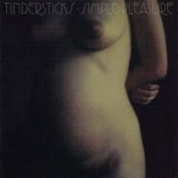 Tindersticks Simple Pleasure + Bonus Cd