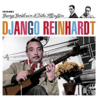 Reinhardt, Django Plays George Gershwin & Duke Ellington