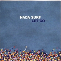 Nada Surf Let Go