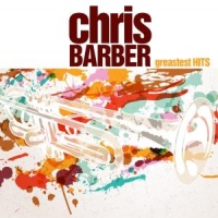 Barber, Chris Chris Barber's Greatest Hits