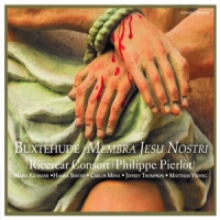 Ricercar Consort Philippe Pierlot Buxtehude Membra Jesu Nostri