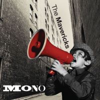 Mavericks, The Mono
