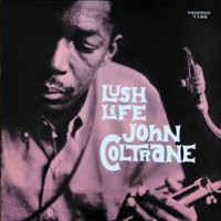 Coltrane, John Lush Life -ltd-