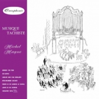 Magne, Michel Musique Tachiste