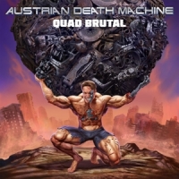 Austrian Death Machine Quad Brutal
