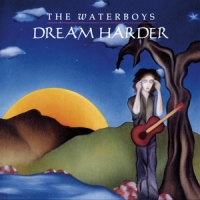 Waterboys, The Dream Harder