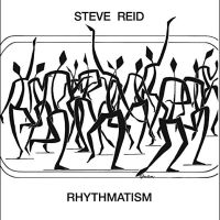 Reid, Steve Rhythmatism