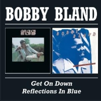Bland, Bobby Get On Down / Reflections In Blue