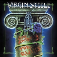 Virgin Steele Life Among The Ruins