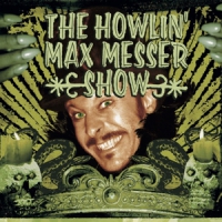 Howlin  Max Messer Show, The The Howlin  Max Messer Show