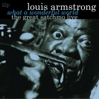 Armstrong, Louis Great Satchmo Live/what A Wonderful World