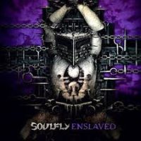 Soulfly Enslaved