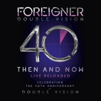 Foreigner Double Vision: Then And Now