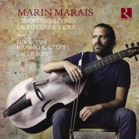 Joubert-caillet, Francois Marais: Cinquieme Livre De Pieces De Viole