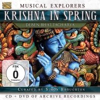 Bhattacharya, Deben Musical Explorers. Krishna In Sprin