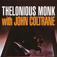 Monk, Thelonious Thelonious Monk With John Coltrane