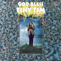 Tiny Tim & The New Duncan Imperials God Bless Tiny Tim