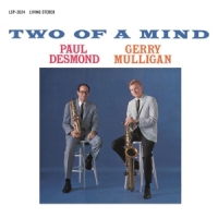 Desmond, Paul & Gerry Mulligan Two Of A Mind (lp/180gr./33rpm)
