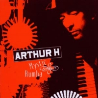 Arthur H. Mystic Rumba