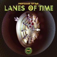 Professor Tip Top Lanes Of Time